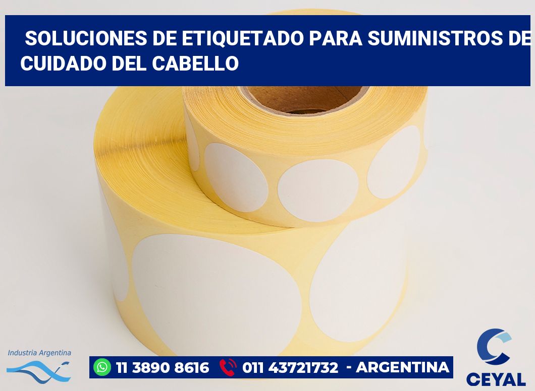 Soluciones de Etiquetado para Suministros de Cuidado del Cabello