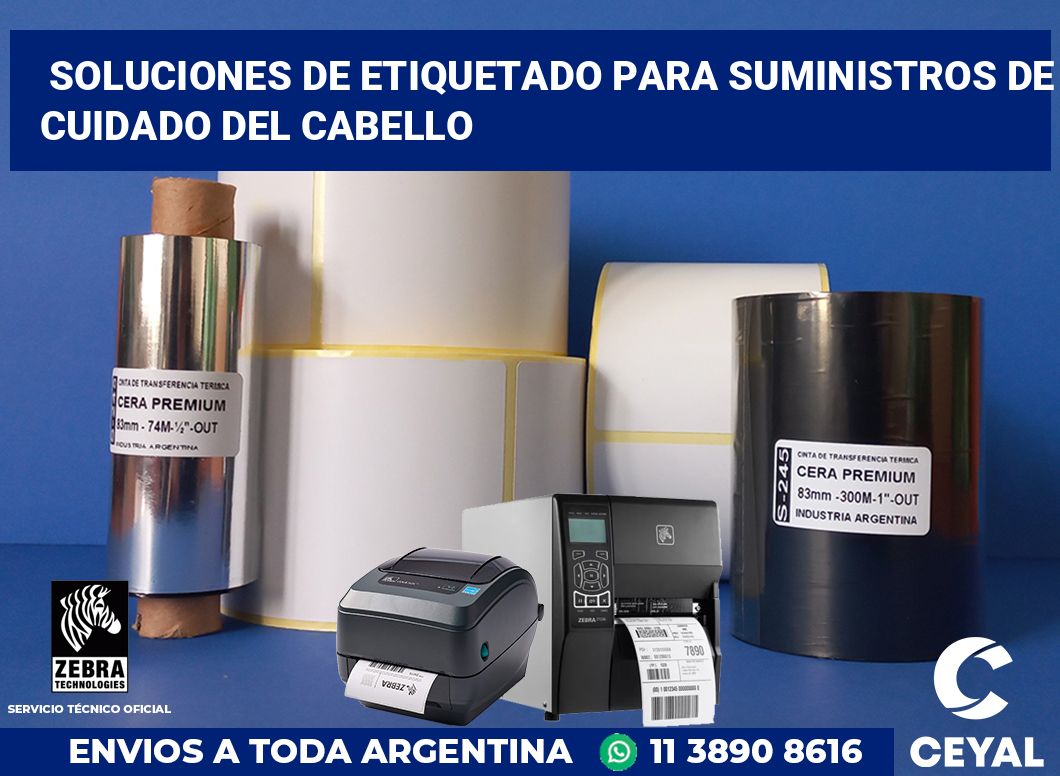 Soluciones de Etiquetado para Suministros de Cuidado del Cabello