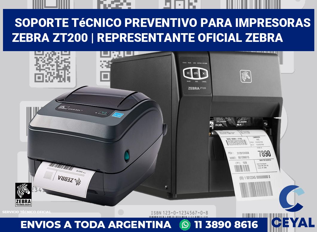 Soporte técnico preventivo para impresoras Zebra ZT200 | Representante oficial Zebra