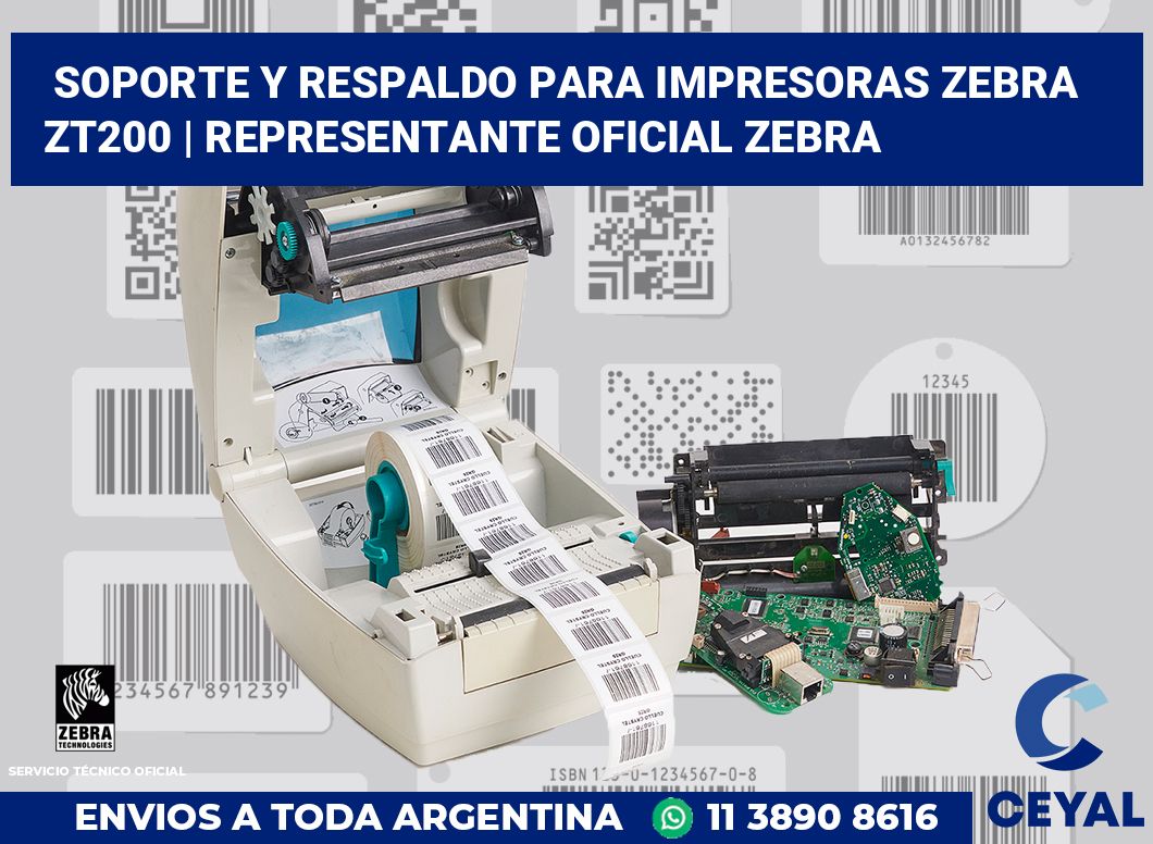 Soporte y respaldo para impresoras Zebra ZT200 | Representante oficial Zebra