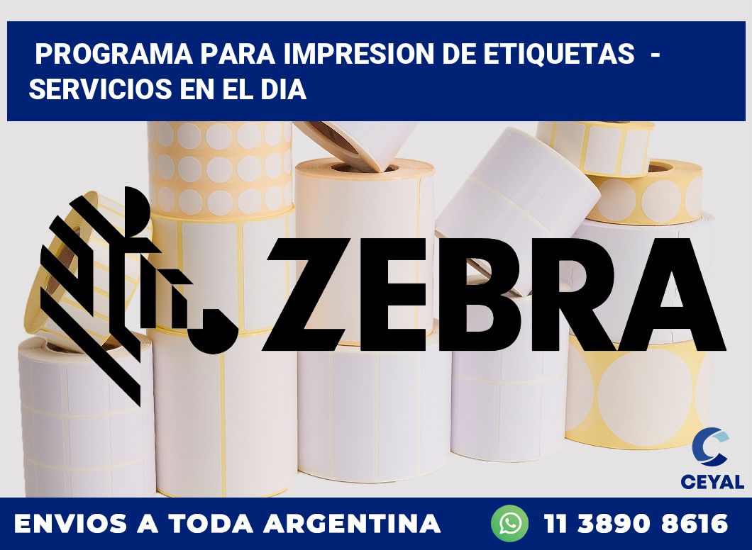 programa para impresion de etiquetas  – Servicios en el dia