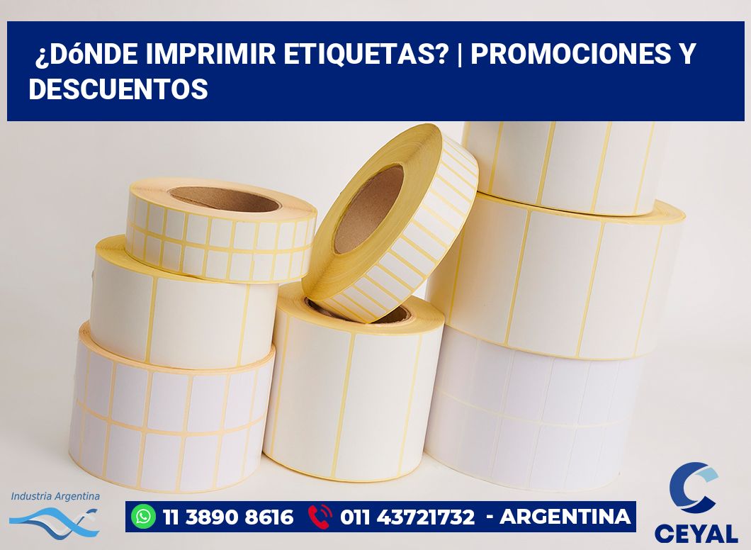 ¿Dónde imprimir etiquetas? | Promociones y descuentos