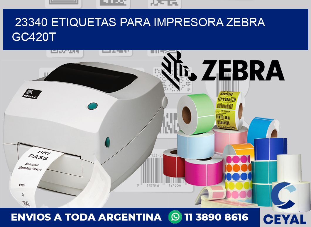 23340 etiquetas para impresora zebra GC420T