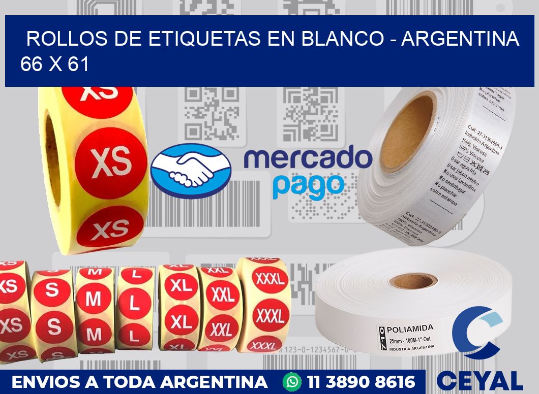 Rollos de etiquetas en blanco - Argentina 66 x 61