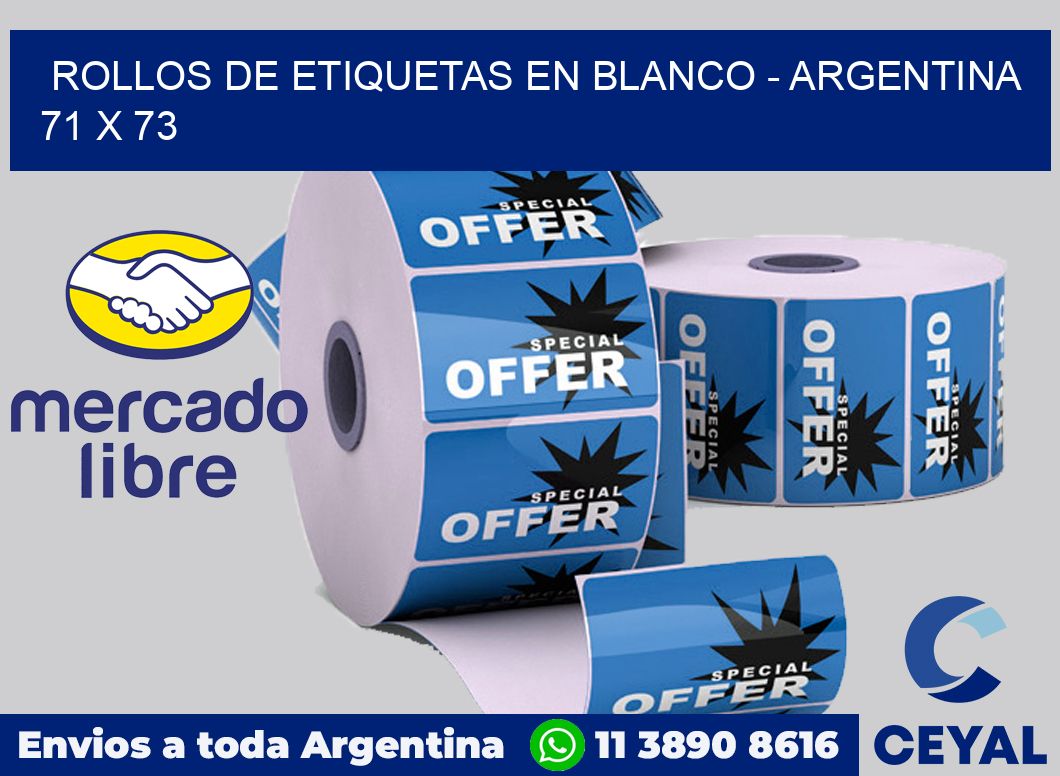 Rollos de etiquetas en blanco - Argentina 71 x 73