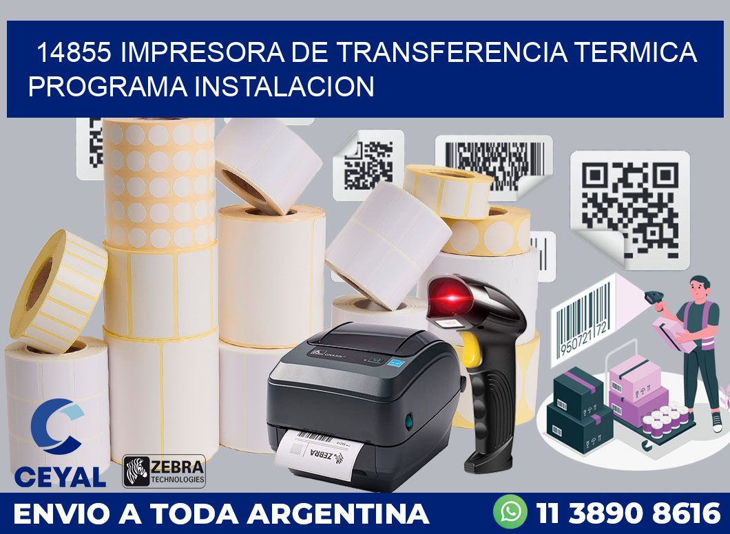 14855 IMPRESORA DE TRANSFERENCIA TERMICA PROGRAMA INSTALACION