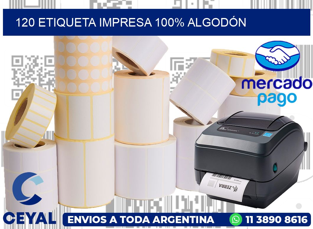 120 ETIQUETA IMPRESA 100% ALGODÓN