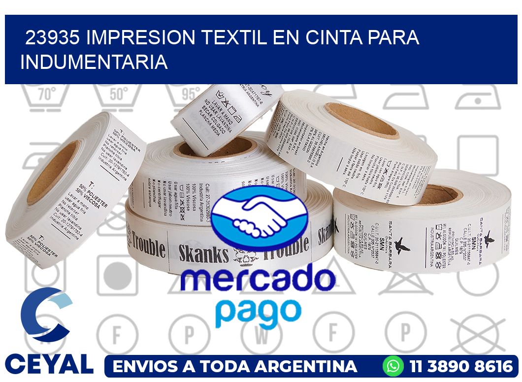 23935 IMPRESION TEXTIL EN CINTA PARA INDUMENTARIA