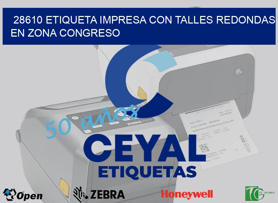 28610 ETIQUETA IMPRESA CON TALLES REDONDAS EN ZONA CONGRESO