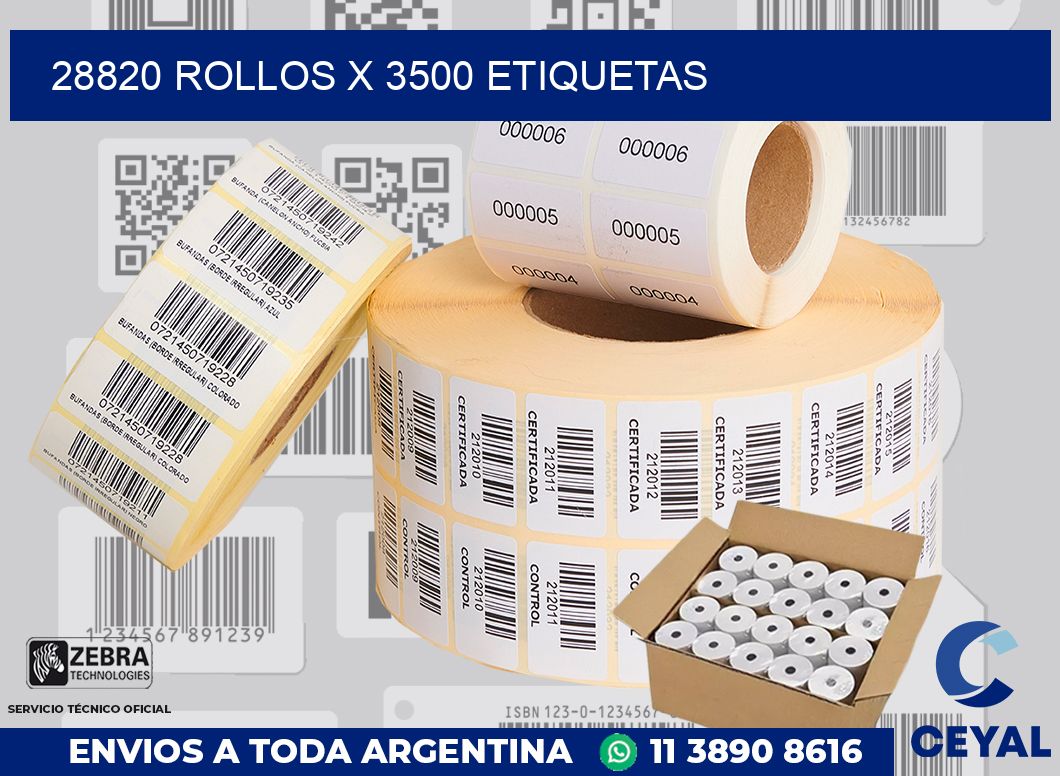 28820 Rollos x 3500 etiquetas