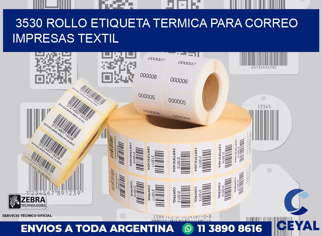3530 ROLLO ETIQUETA TERMICA PARA CORREO IMPRESAS TEXTIL