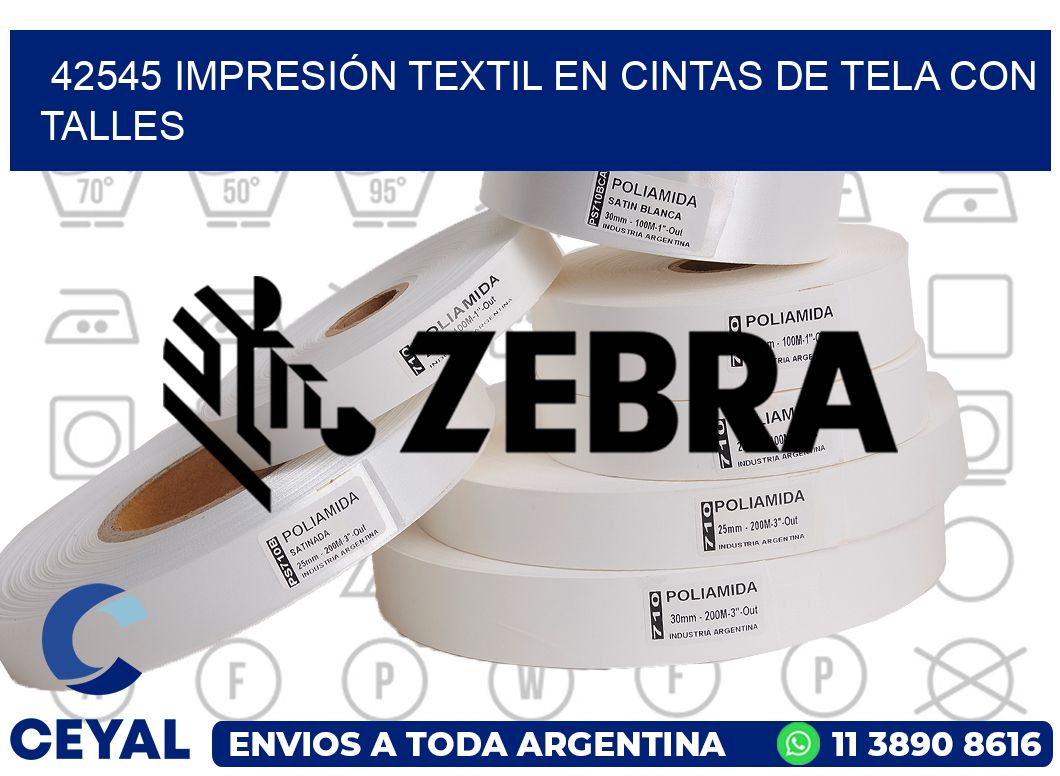 42545 IMPRESIÓN TEXTIL EN CINTAS DE TELA CON TALLES