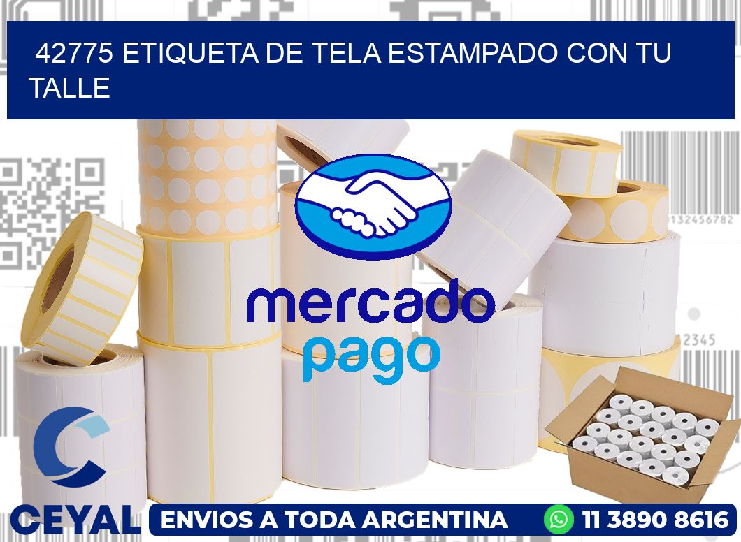 42775 ETIQUETA DE TELA ESTAMPADO CON TU TALLE