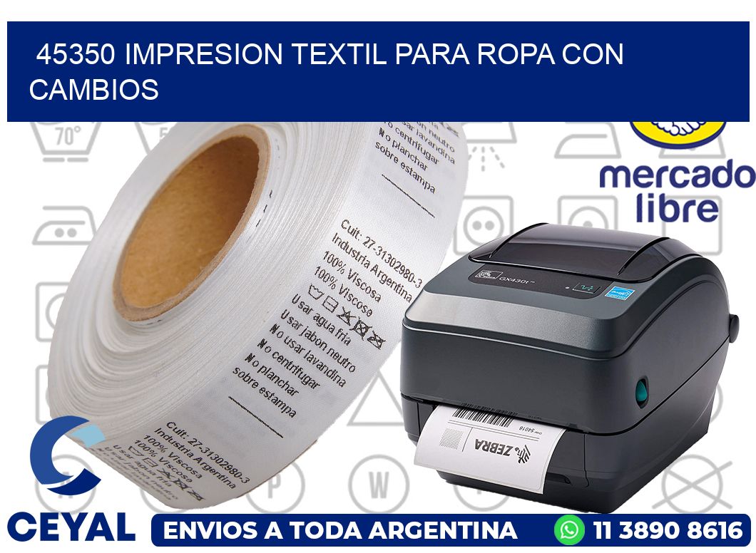 45350 IMPRESION TEXTIL PARA ROPA CON CAMBIOS