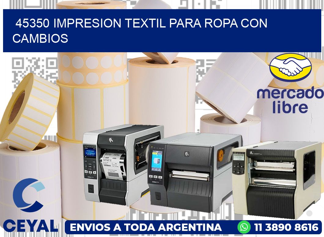 45350 IMPRESION TEXTIL PARA ROPA CON CAMBIOS