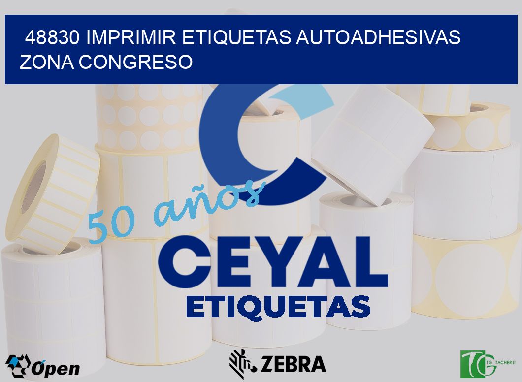 48830 IMPRIMIR ETIQUETAS AUTOADHESIVAS ZONA CONGRESO