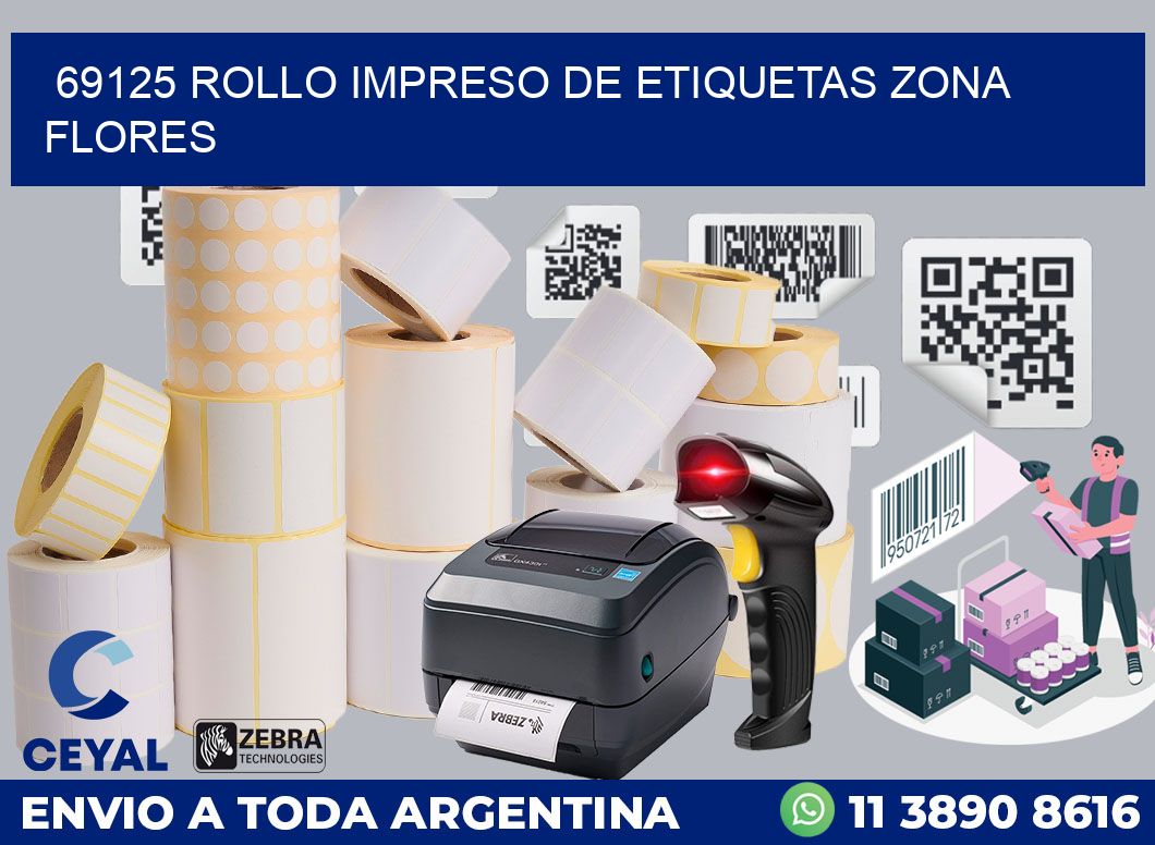 69125 ROLLO IMPRESO DE ETIQUETAS ZONA FLORES