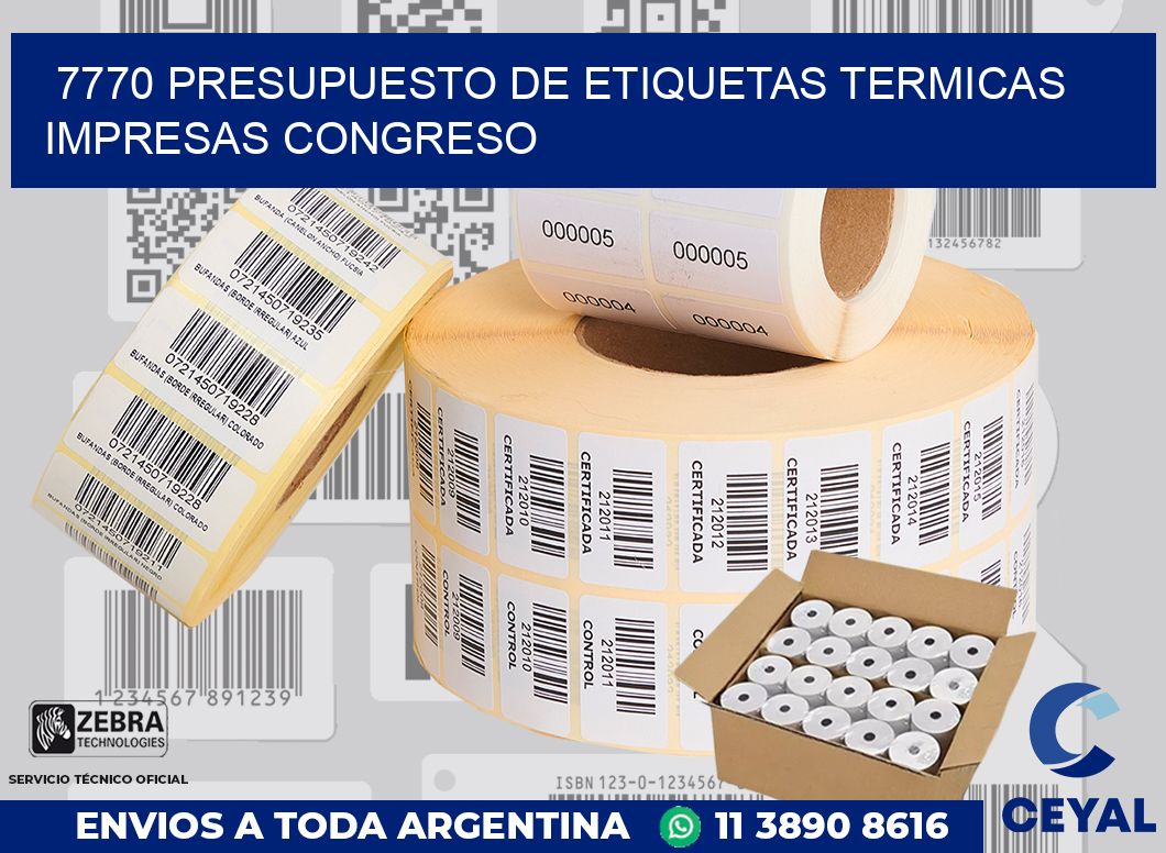 7770 PRESUPUESTO DE ETIQUETAS TERMICAS IMPRESAS CONGRESO