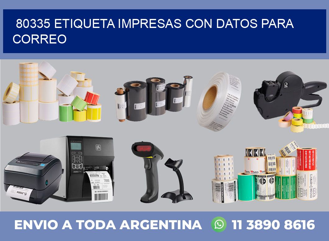80335 ETIQUETA IMPRESAS CON DATOS PARA CORREO