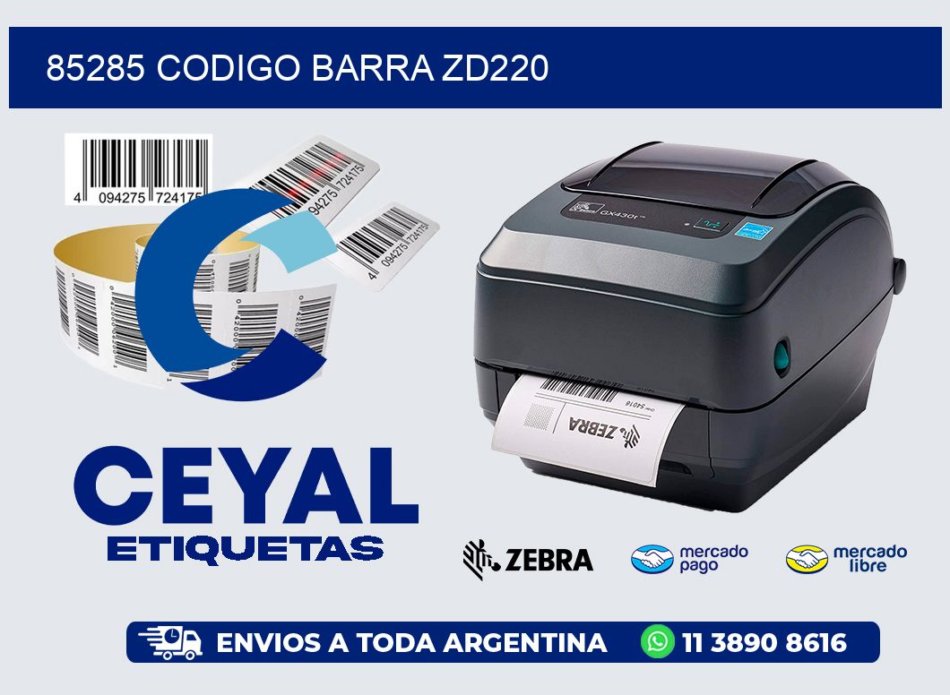 85285 CODIGO BARRA ZD220