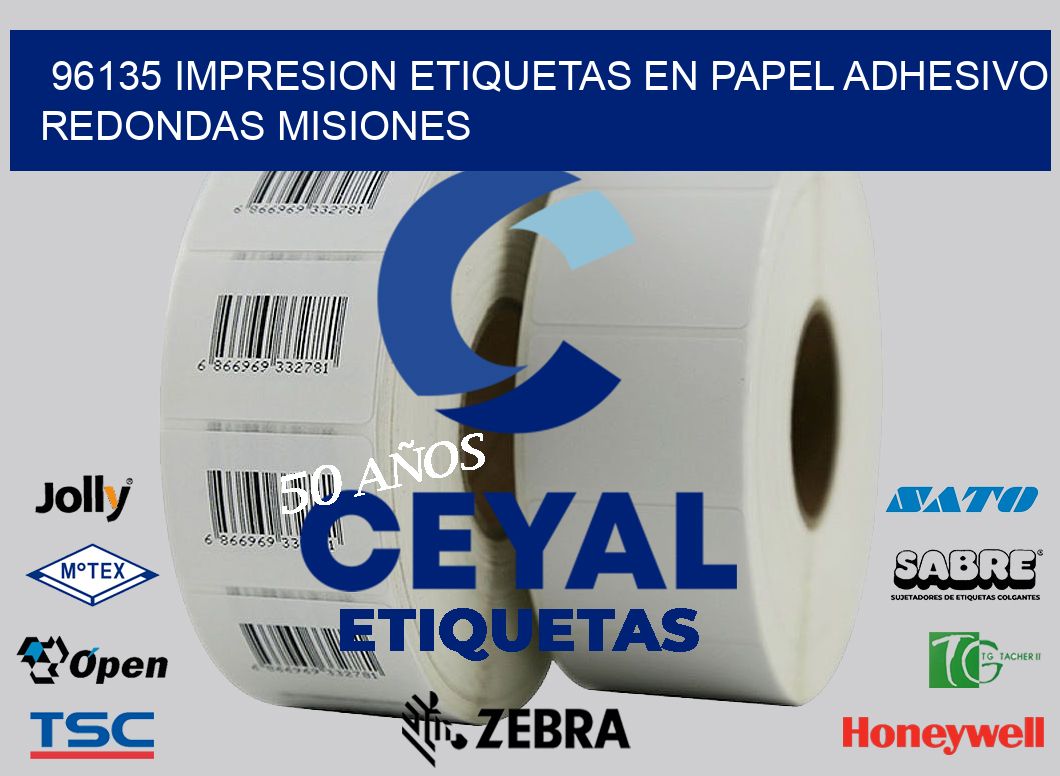 96135 IMPRESION ETIQUETAS EN PAPEL ADHESIVO REDONDAS MISIONES