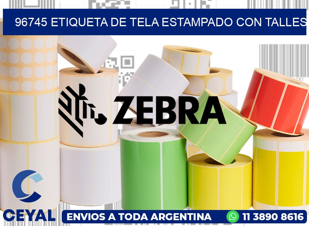 96745 ETIQUETA DE TELA ESTAMPADO CON TALLES
