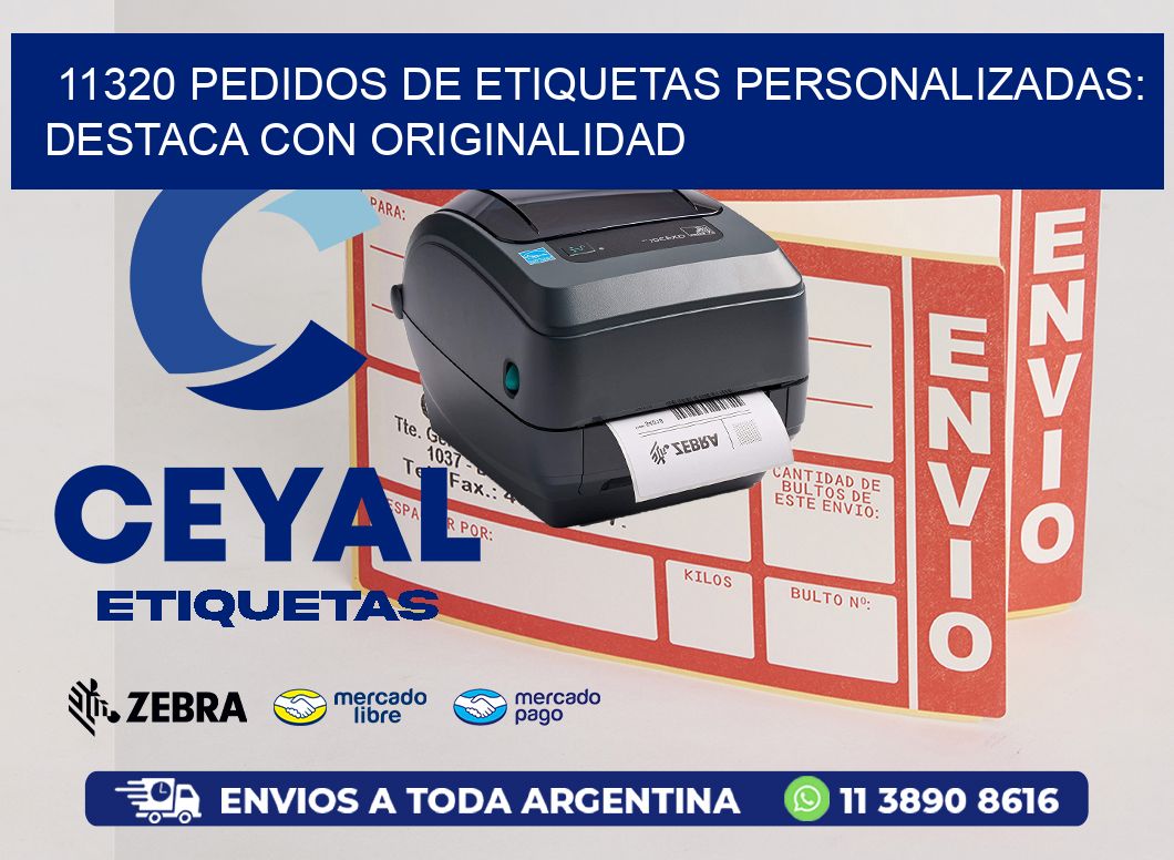 11320 Pedidos de Etiquetas Personalizadas: Destaca con Originalidad