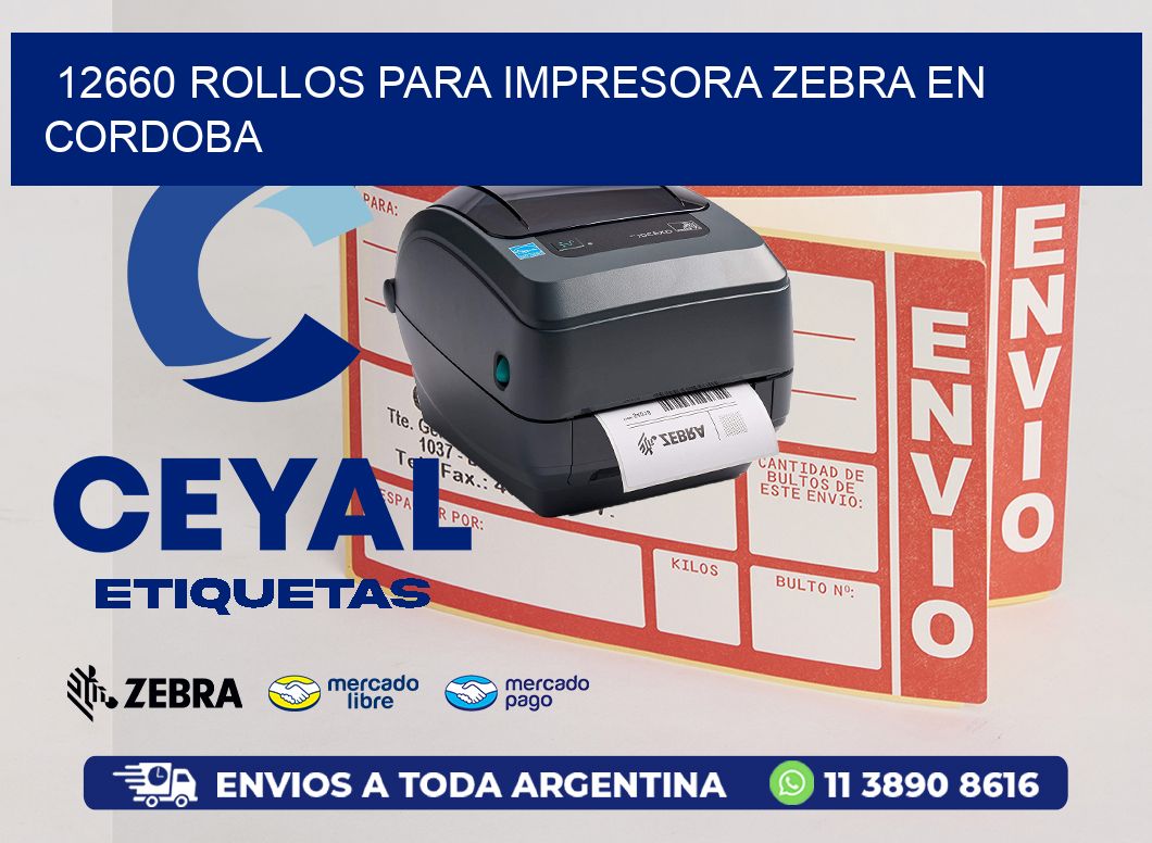 12660 ROLLOS PARA IMPRESORA ZEBRA EN CORDOBA