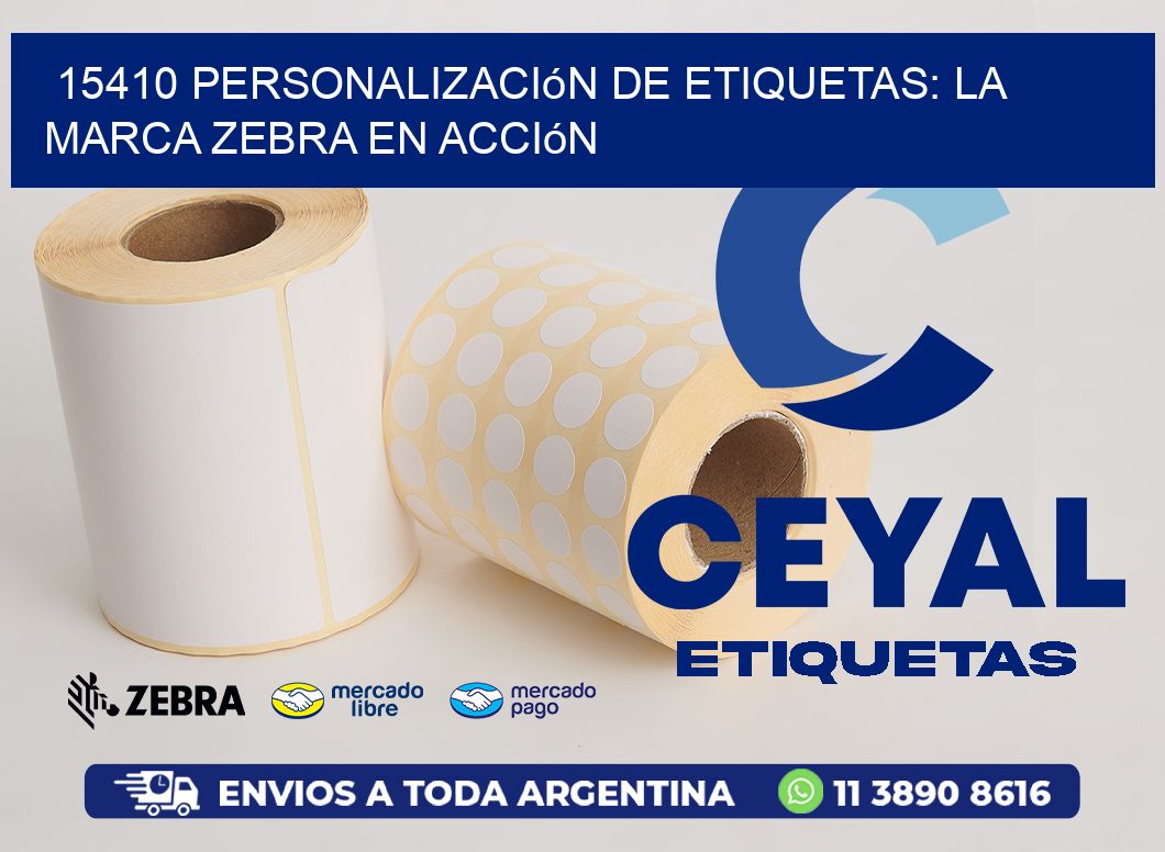 15410 Personalización de Etiquetas: La Marca Zebra en Acción