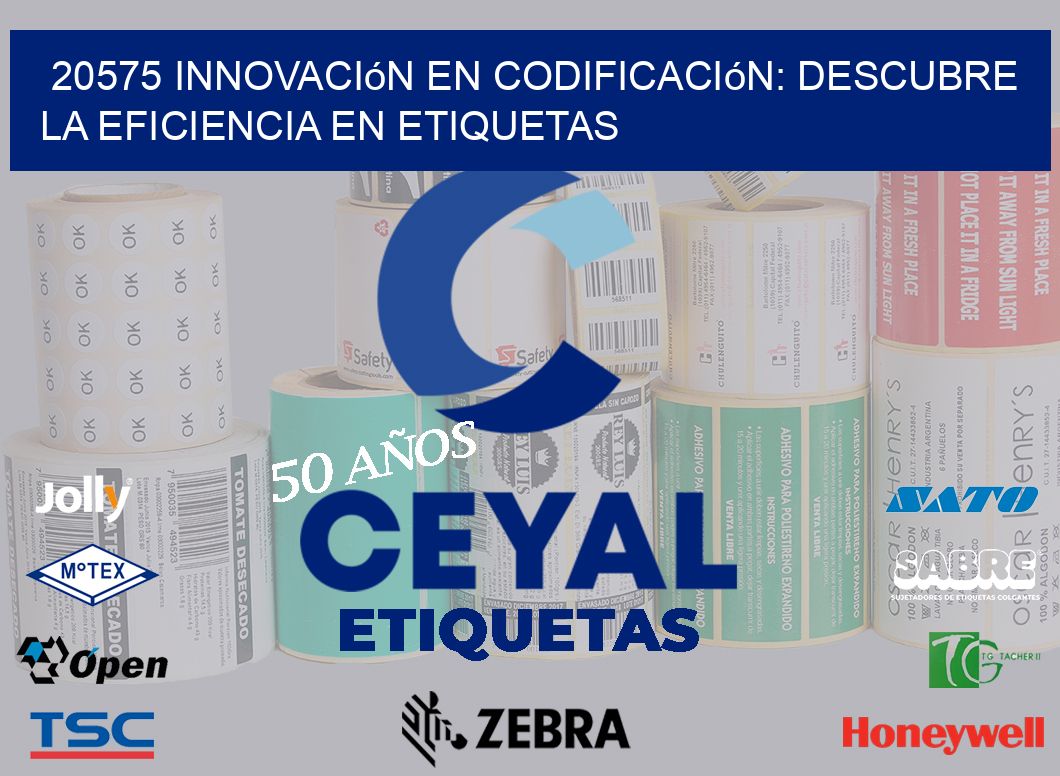20575 Innovación en Codificación: Descubre la Eficiencia en Etiquetas