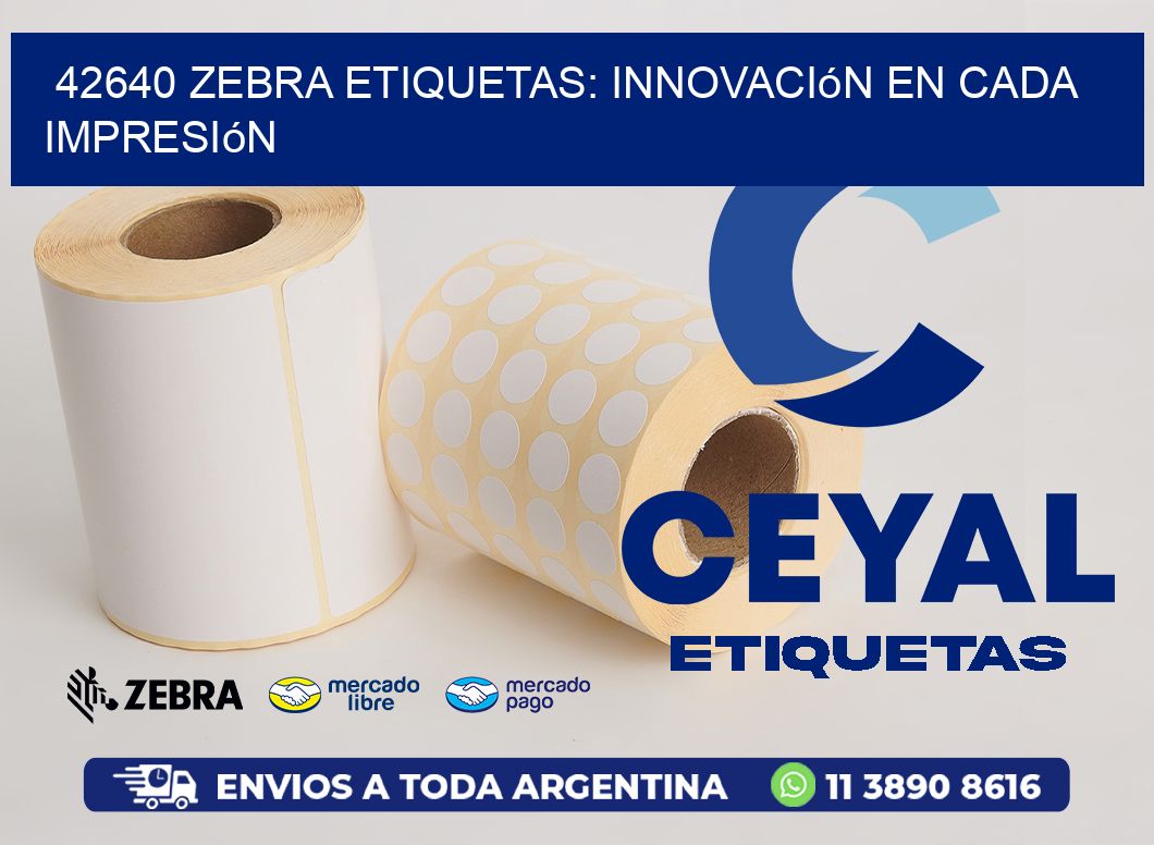 42640 Zebra Etiquetas: Innovación en Cada Impresión