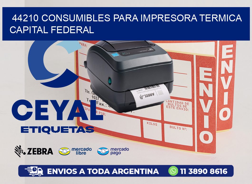 44210 CONSUMIBLES PARA IMPRESORA TERMICA CAPITAL FEDERAL
