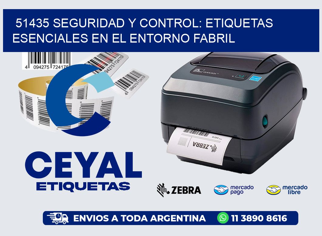51435 Seguridad y Control: Etiquetas Esenciales en el Entorno Fabril