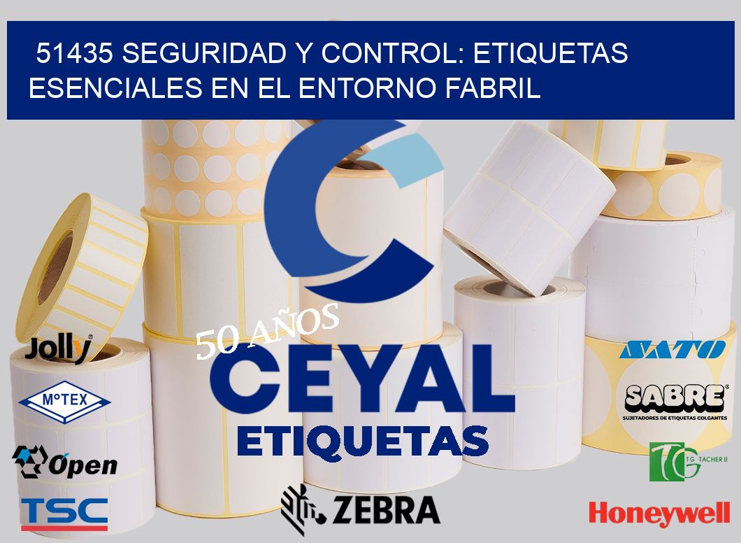 51435 Seguridad y Control: Etiquetas Esenciales en el Entorno Fabril
