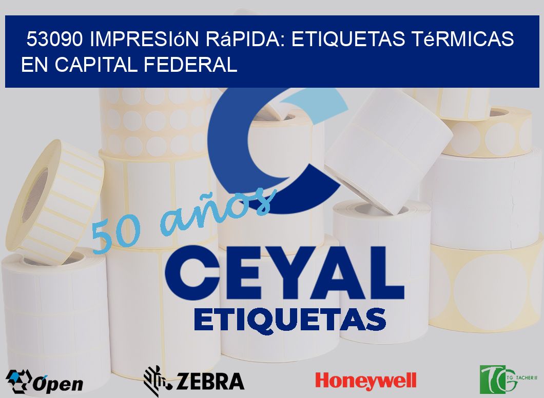 53090 Impresión Rápida: Etiquetas Térmicas en Capital Federal