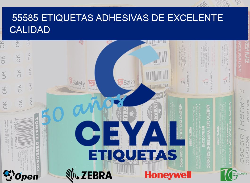 55585 ETIQUETAS ADHESIVAS DE EXCELENTE CALIDAD