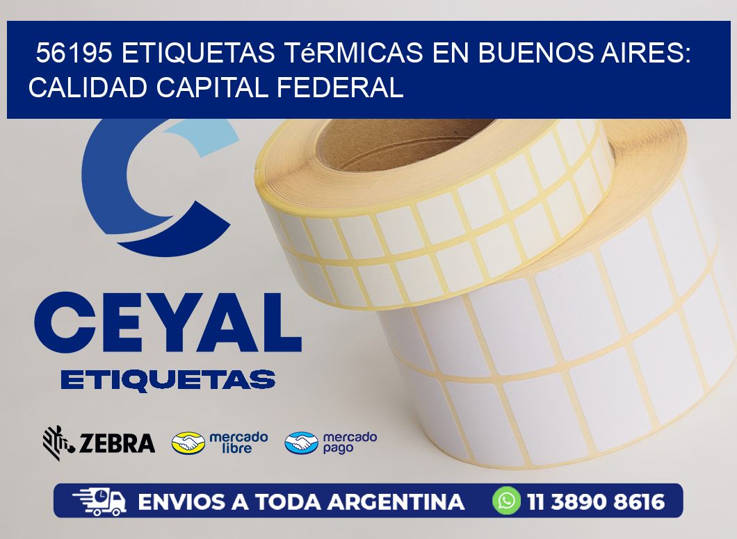 56195 Etiquetas Térmicas en Buenos Aires: Calidad Capital Federal
