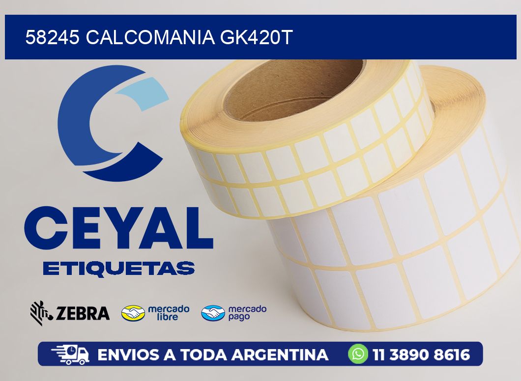 58245 CALCOMANIA GK420T