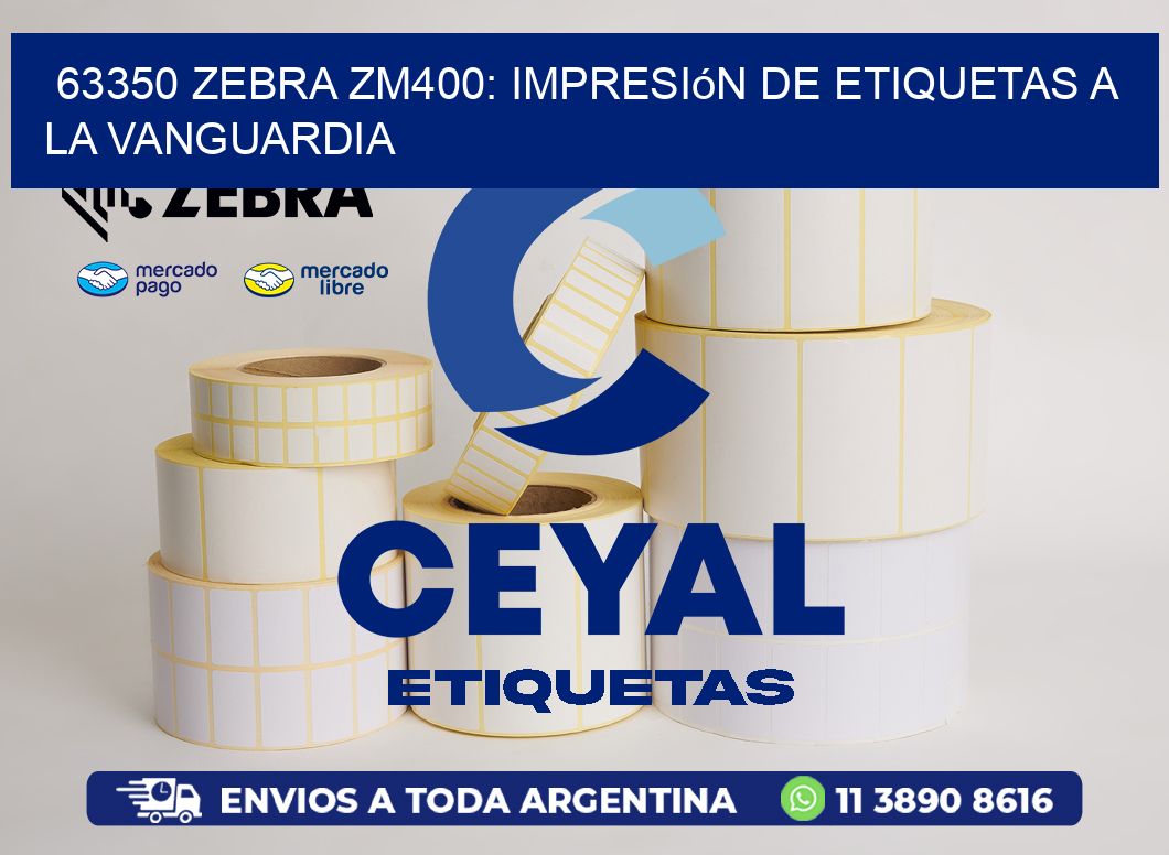 63350 Zebra ZM400: Impresión de Etiquetas a la Vanguardia