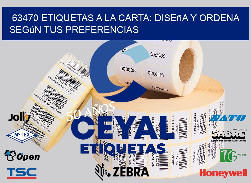 63470 Etiquetas a la Carta: Diseña y Ordena según tus Preferencias