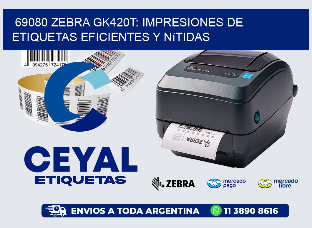 69080 Zebra GK420T: Impresiones de Etiquetas Eficientes y Nítidas