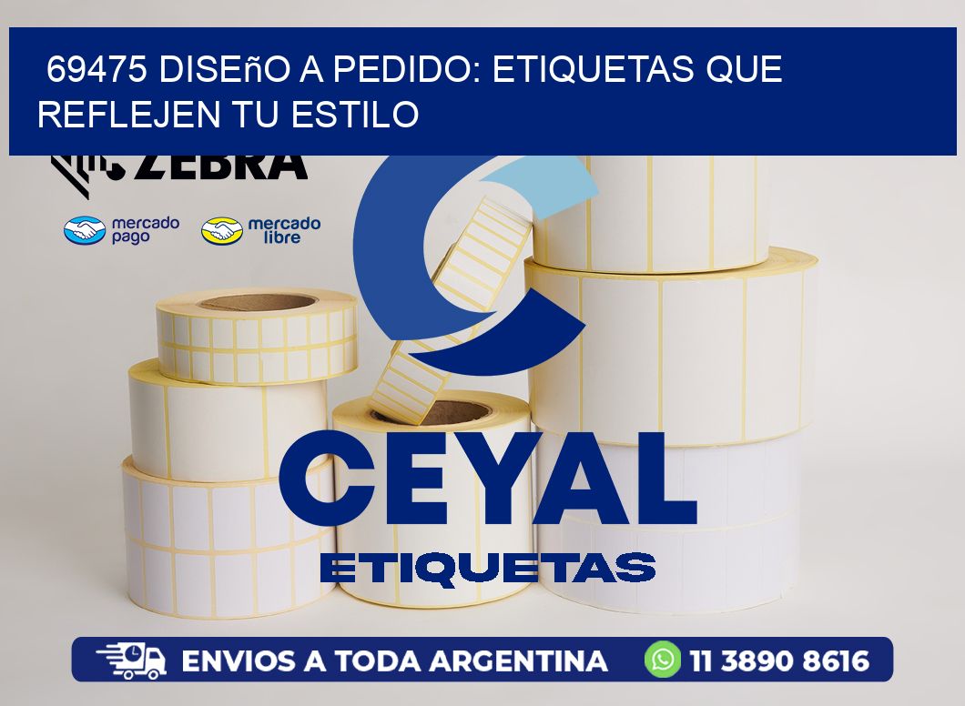 69475 Diseño a Pedido: Etiquetas que Reflejen tu Estilo