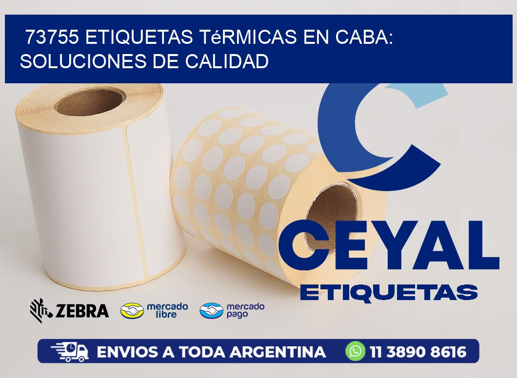 73755 Etiquetas Térmicas en CABA: Soluciones de Calidad