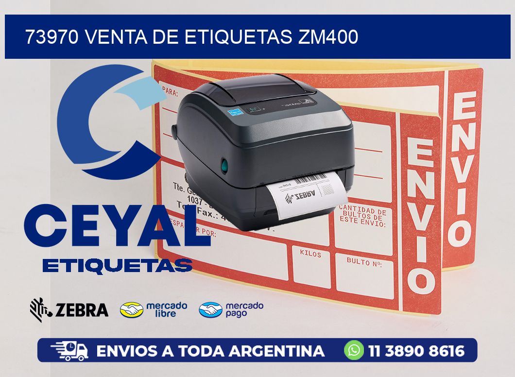73970 VENTA DE ETIQUETAS ZM400
