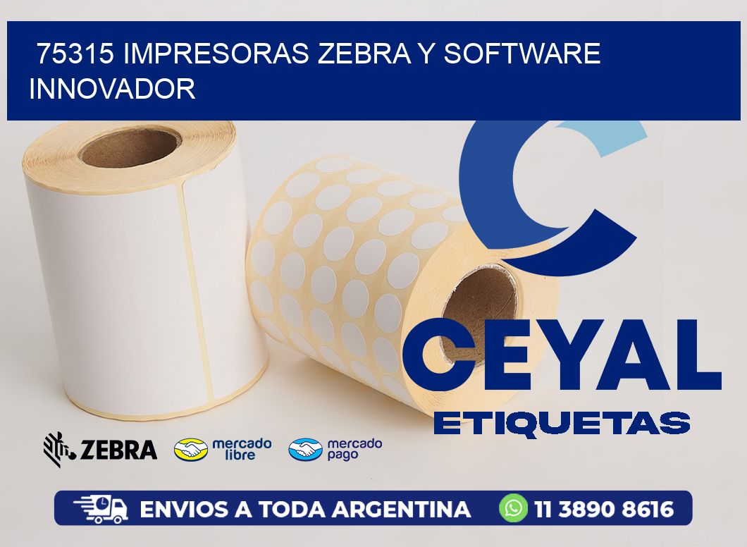75315 Impresoras Zebra y Software Innovador