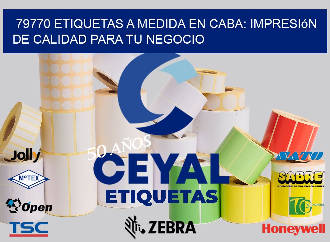 79770 Etiquetas a Medida en CABA: Impresión de Calidad para tu Negocio