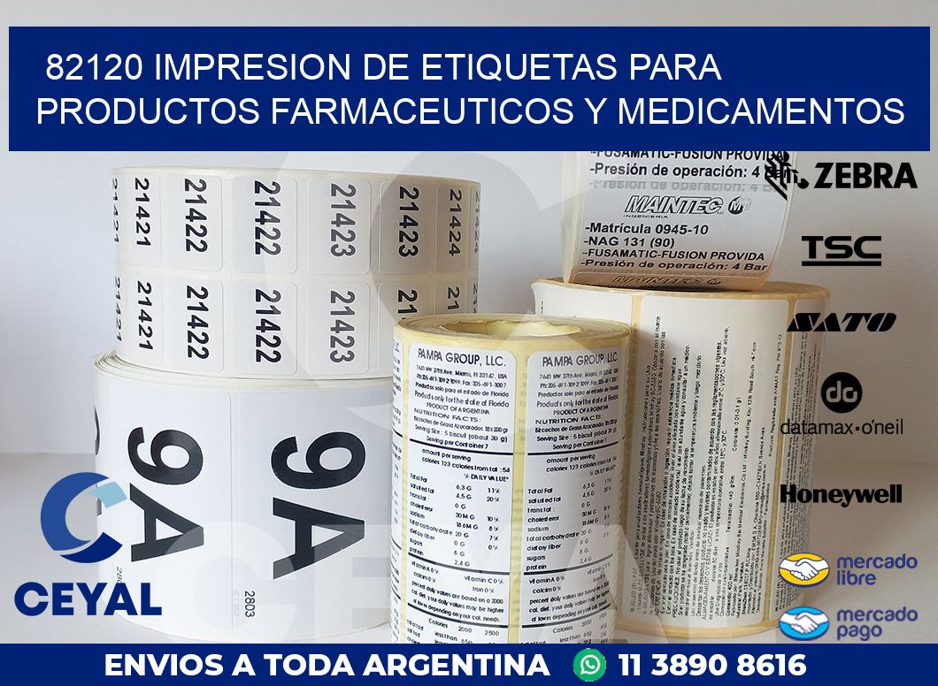 82120 IMPRESION DE ETIQUETAS PARA PRODUCTOS FARMACEUTICOS Y MEDICAMENTOS