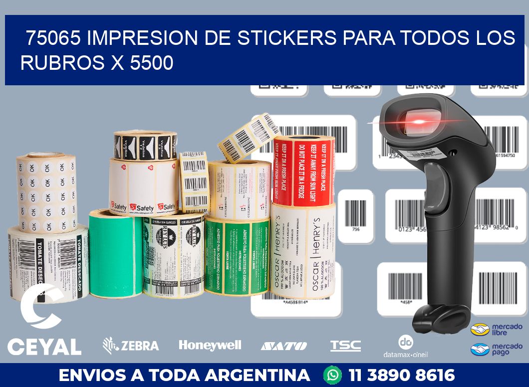 75065 IMPRESION DE STICKERS PARA TODOS LOS RUBROS X 5500
