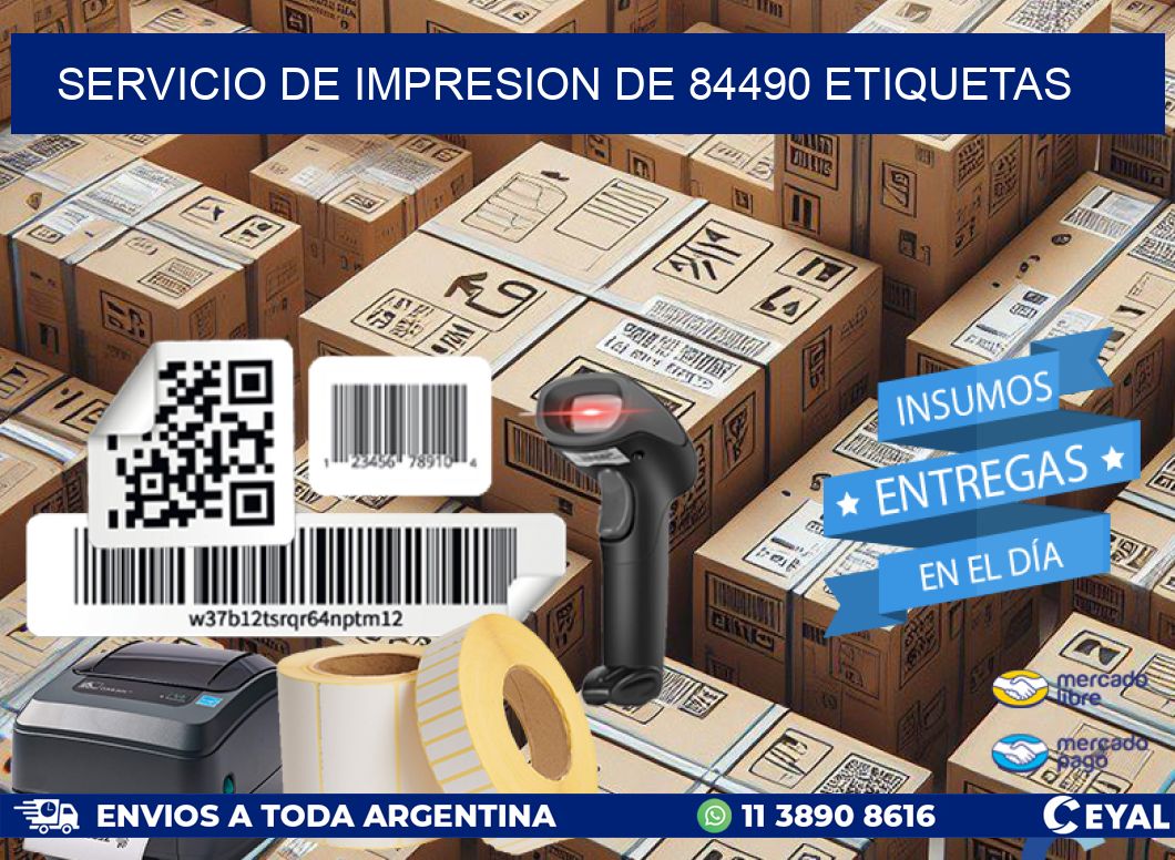 SERVICIO DE IMPRESION DE 84490 ETIQUETAS