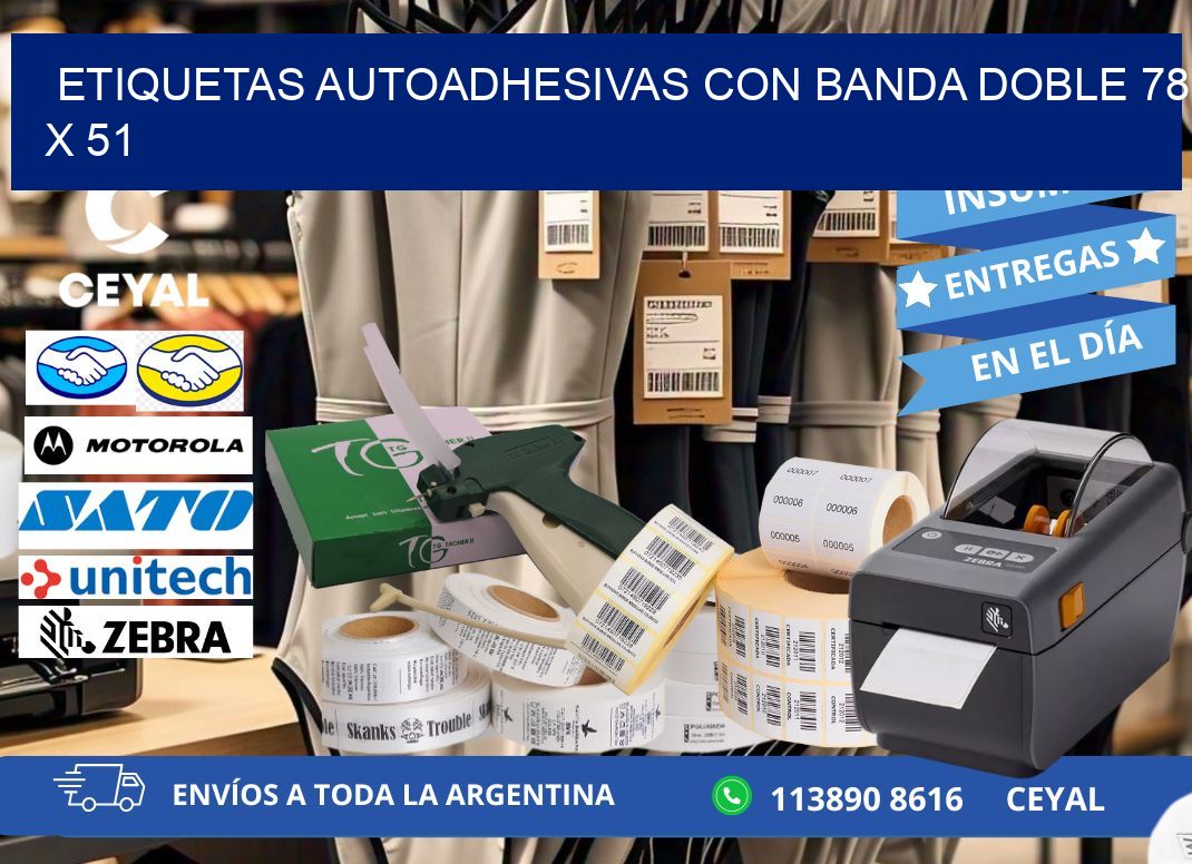 ETIQUETAS AUTOADHESIVAS CON BANDA DOBLE 78 x 51